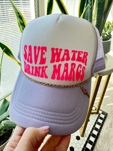 Save Water Drink Margs Trucker Hat